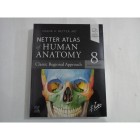 NETER ATLAS  OF  HUMAN  ANATOMY  - 8 edition  -  FRANK  H. NETTER ( NOU sigilat )